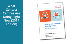 What Contact Centres Are Doing Right Now (2014 Edition)