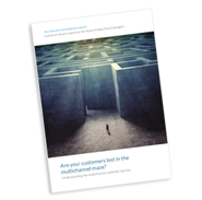 White Paper: Are Your Customers Lost in the Multichannel Maze?