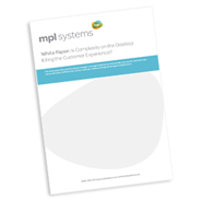 White Paper: Is Complexity on the Desktop Killing the Customer Experience?