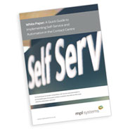 White Paper: A Quick Guide to Implementing Self-Service and Automation in the Contact Centre