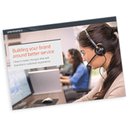White Paper: Building your brand around better service