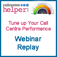 Recorded Webinar: Tune up Your Contact Centre Performance