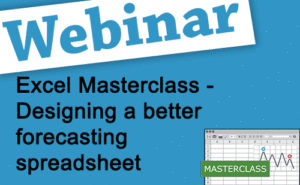 Recorded Webinar: Designing a Better Forecasting Spreadsheet