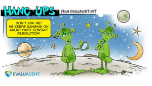 Cartoon of the Month – Don’t Ask Me About First Contact Resolution