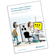 White Paper: The Team Leader’s Guide to Providing Agent Feedback