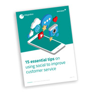 White Paper: 15 Essential Tips On Using Social To Improve Customer Service