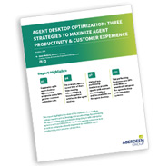 White Paper: Agent Desktop Optimisation – Three Strategies to Maximise Agent Productivity & Customer Experience