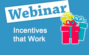 Recorded Webinar: Incentives that Work