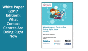 White Paper (2017 Edition): What Contact Centres Are Doing Right Now