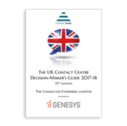 White Paper: The UK Contact Centre Decision-Maker’s Guide 2017-18 (The Connected Enterprise Chapter)