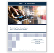 White Paper: Rethinking Your Contact Centre: How to Engage the Modern Customer