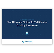 White Paper: The Ultimate Guide to Call Centre Quality Assurance