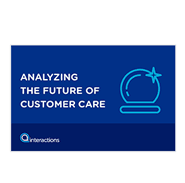 White Paper: Analyzing the Future of Customer Care