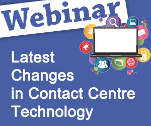 Recorded Webinar: Latest Changes in Contact Centre Technology