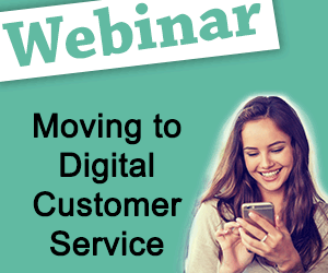 Recorded Webinar: Moving to Digital Customer Service