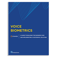 White Paper: Voice Biometrics – A Guide to Building the Business Case and Implementing a Successful Solution