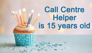 Happy 15th Birthday, Call Centre Helper