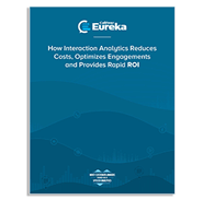Whitepaper: How Interaction Analytics Reduces Costs, Optimises Engagement and Provides Rapid ROI