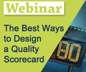 Recorded Webinar: The Best Ways to Design a Quality Scorecard