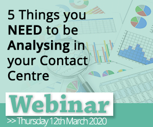 Recorded Webinar: 5 Things you NEED to be Analysing in your Contact Centre