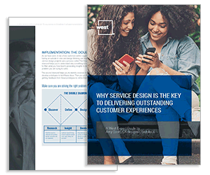 Whitepaper: Why Service Design Is the Key to Delivering Outstanding Customer Experiences