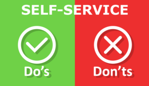 The Do’s and Don’ts of Digital Self-Service