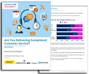 Survey Report: Is Your Contact Centre Delivering Exceptional Customer Service? (2019 Edition)