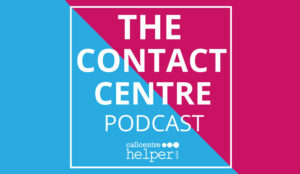 The Contact Centre Podcast: Catch-up with Every Episode So Far!