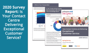 2020 Survey Report: Is Your Contact Centre Delivering Exceptional Customer Service?
