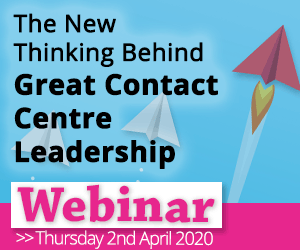 Recorded Webinar: The New Thinking Behind Great Contact Centre Leadership