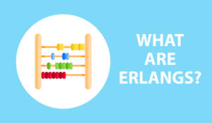 What are Erlangs?