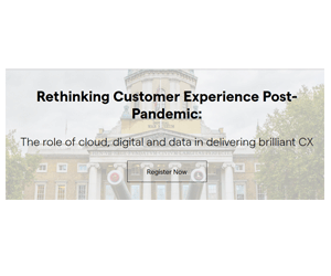 Rethinking Customer Experience Post-Pandemic