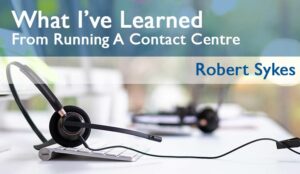 What I’ve Learned From Running a Contact Centre – Know Your Stats