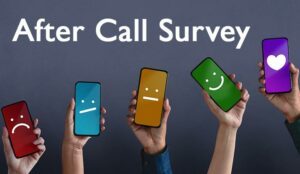 What Is an After-Call Survey?
