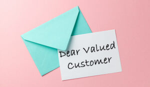 Stop Saying “Dear Valued Customer” – Say This Instead