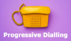 Yellow landline telephone on purple background with the words progressive dialling