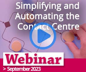 Webinar Recording: Simplifying and Automating the Contact Centre