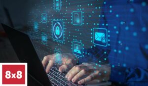 8×8 Enhances Customer and Employee Experiences