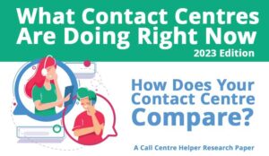 2023 Survey Report: What Contact Centres Are Doing Right Now