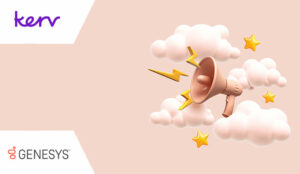 Kerv Experience Invests in Genesys Cloud CX Practice Expansion