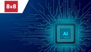8×8 Extends XCaaS Platform AI Capabilities