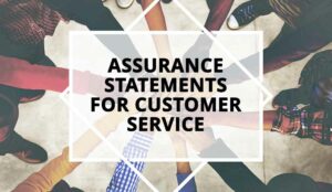 Assurance Statements in Customer Service – With Examples