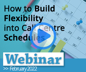 Recorded Webinar: How to Build Flexibility into Call Centre Schedules