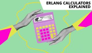 What is Erlang and the Erlang Calculator?