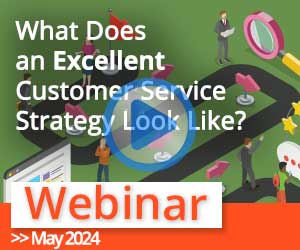 Recorded Webinar: Excellent Customer Service Strategy