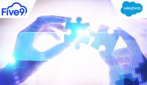 Five9 and Salesforce Integrate for Hyper-Personalized CX