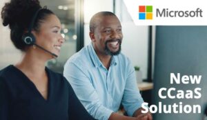 Microsoft Launches Stand Alone CCaaS Solution – Microsoft Dynamics 365 Contact Center