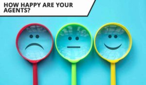 Want to Find Out How Happy Your Agents Really Are? Here’s How!