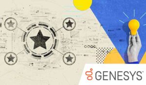 From Efficiency to Empathy: Genesys Cloud’s Bold Move to Revolutionize CX