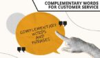 Complementary words for customer service with hand pointing at speech bubble